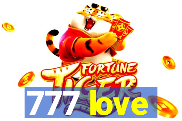 777 love